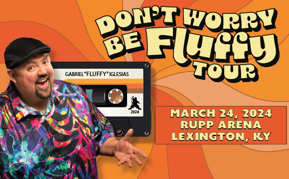 Gabriel Iglesias: Don't Worry Be Fluffy Tour