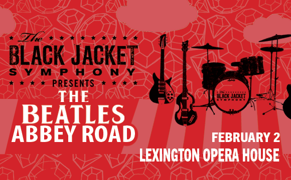 More Info for Black Jacket Symphony Presents: The Beatles Abbey Road 