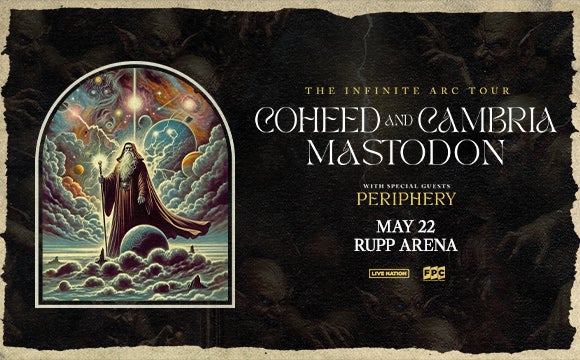 More Info for Coheed and Cambria * Mastodon : The Infinite Arc Tour 