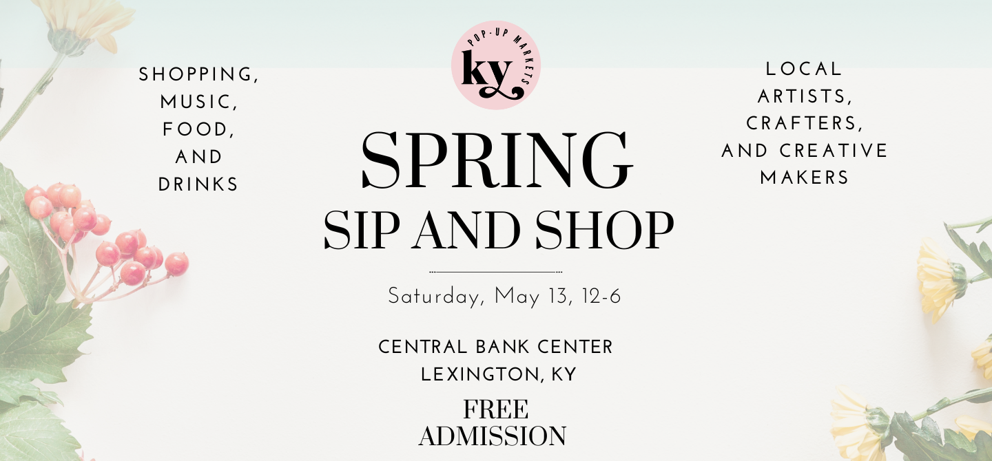 Spring Sip and Shop Central Bank Center